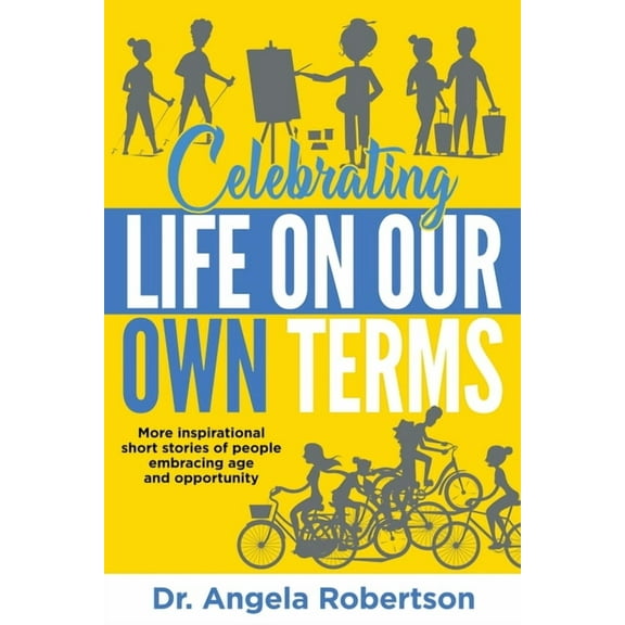 Celebrating Life On Our Own Terms, (Paperback)