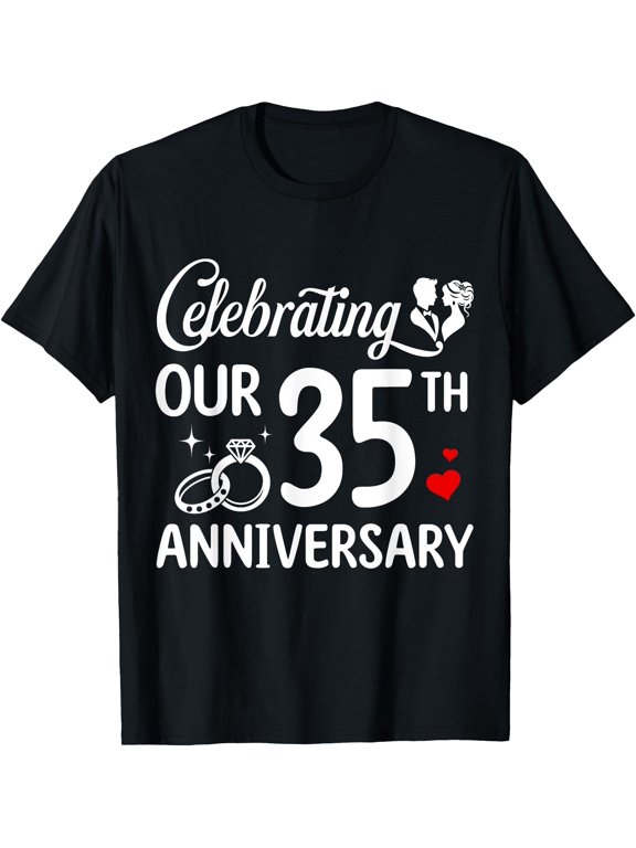 Celebrating Our 35th Wedding Anniversary Marriage 35 Years T-Shirt, Unisex T-Shirt