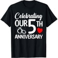 thumbnail image 1 of Celebrating Our 5th Anniversary Romantic Wedding Anniversary Gift Graphic Tee Retro Couple Matching Shirt for Husband and Wife, 1 of 6