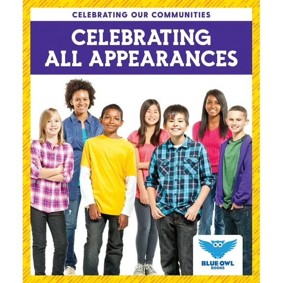Celebrating Our Communities Celebrating All Appearances, (Hardcover)