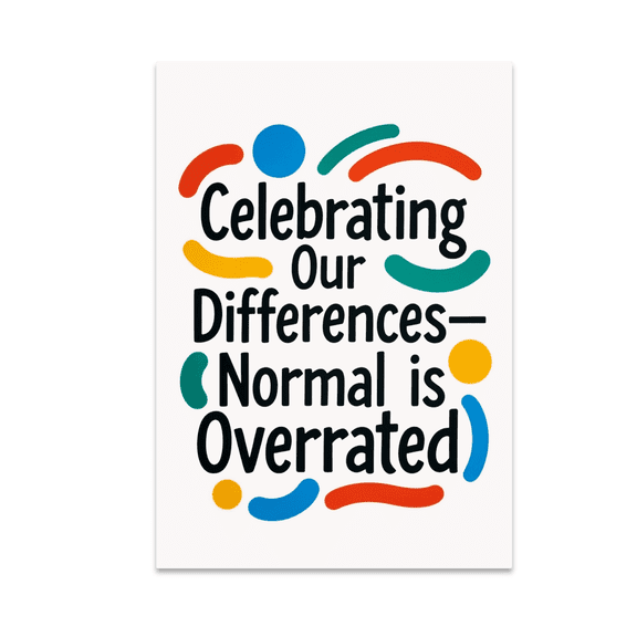 Celebrating Our Differences - Diversity Enthusiast - 13x19 Poster Print