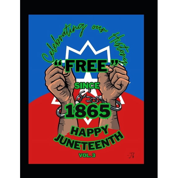 Celebrating Our History: Juneteenth Vol 3, (Paperback)