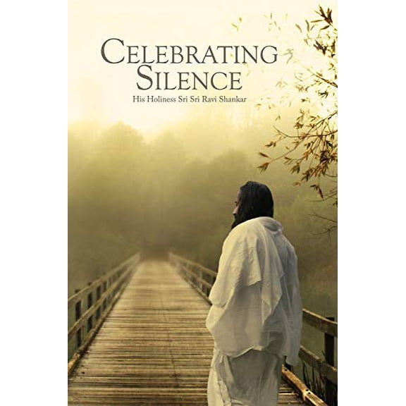 Pre-Owned Celebrating Silence [Paperback] [Jan 01, 2008] H. Sri Ravi Shankar -