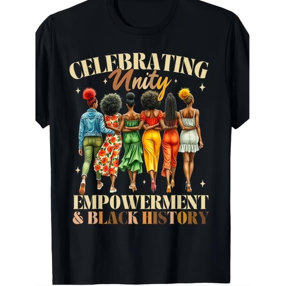Celebrating Unity Empowerment Black History Month Women's Graphic T-Shirt Retro Melanin Queen African American Pride Tee