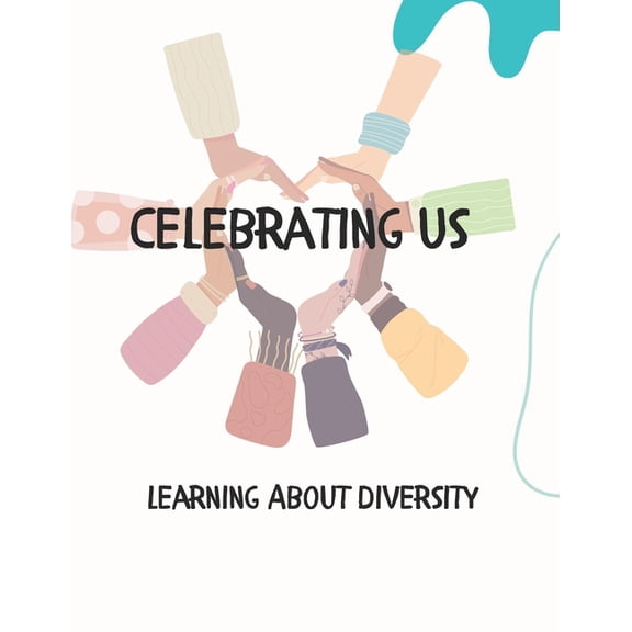 Celebrating Us: Learning About Diversity, (Paperback)