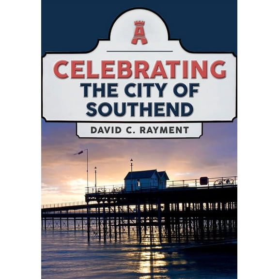 Celebrating the City of Southend