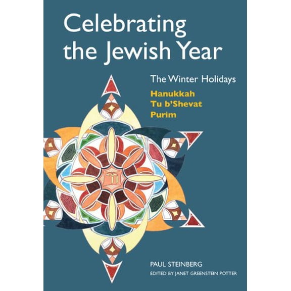Pre-Owned Celebrating the Jewish Year: The Winter Holidays: Hanukkah, Tu B'shevat, Purim, 9780827608498, 0827608497, Paperback, Illustrated edition