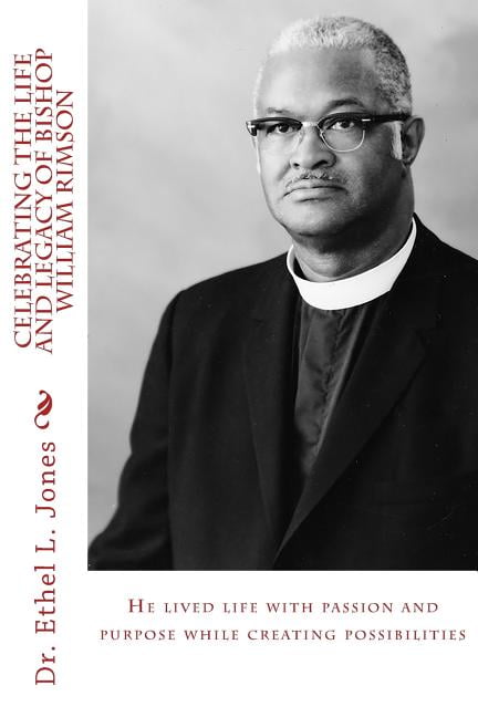 William Rimson Celebrating the Life and Legacy of Bishop William Rimson: He lived life ...