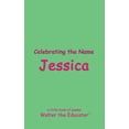 thumbnail image 1 of Celebrating the Name Jessica, (Paperback), 1 of 1