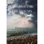 Celebrating the Psalms, Paperback