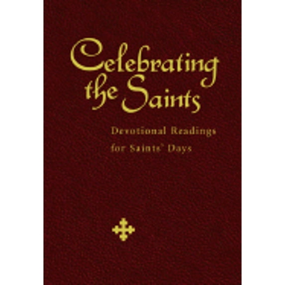 Pre-Owned Celebrating the Saints : Devotional Readings for Saints' Days (Hardcover) 9780819218834