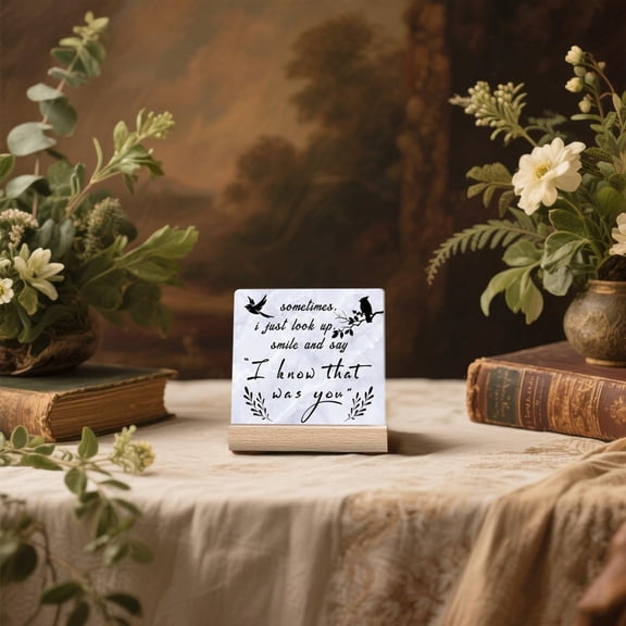 Celebration of Life Sign Decoration, I Love You Sign, Memory Board of Love Plaque, Wooden Base Saying Plaque, "Sometimes I Look Up Smile & Say I Know That Was You" Desk Signs Sympathy Gifts