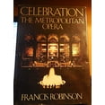 thumbnail image 1 of Pre-Owned Celebration: The Metropolitan Opera (Hardcover) 0385129750 9780385129756, 1 of 1