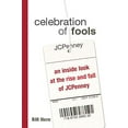thumbnail image 1 of Pre-Owned Celebration of Fools : An Inside Look at the Rise and Fall of JCPenney (Hardcover) 9780814471593, 1 of 1