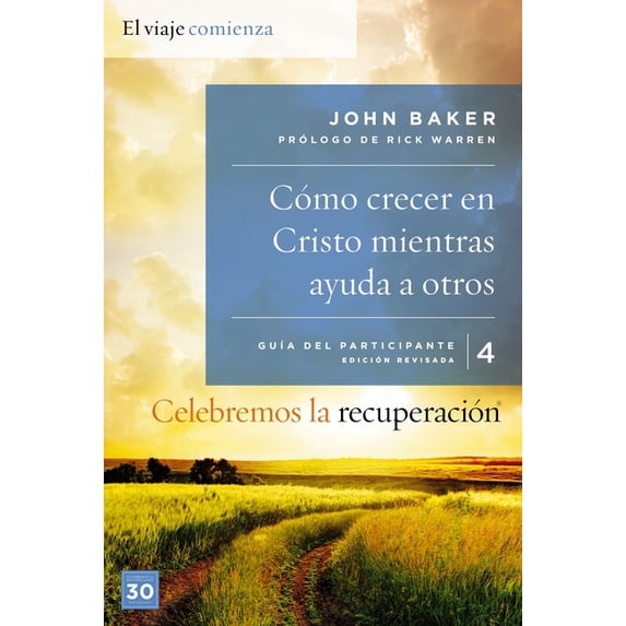 Celebremos La Recuperación El Celebremos la recuperaci��n Gu��a 4: C��mo crecer en Cristo mientras ayudas, (Paperback)