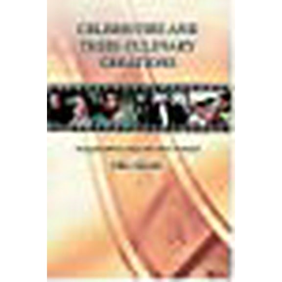 Celebrities and Their Culinary Creations: Autographed Photos, Biographies, Trivia, & Recipes (Paperback)
