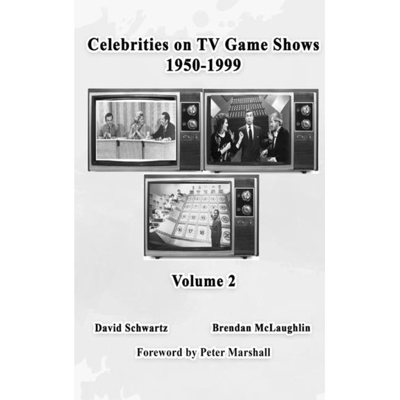 Celebrities on TV Game Shows 1950-1999 (Volume 2), (Hardcover)