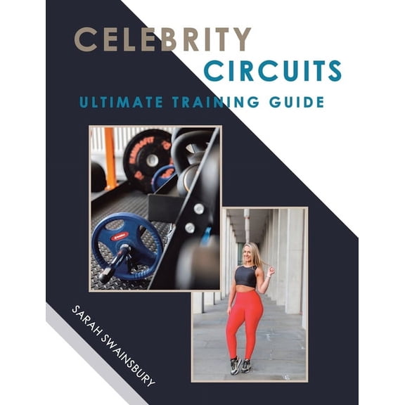 Celebrity Circuits Ultimate Training Guide