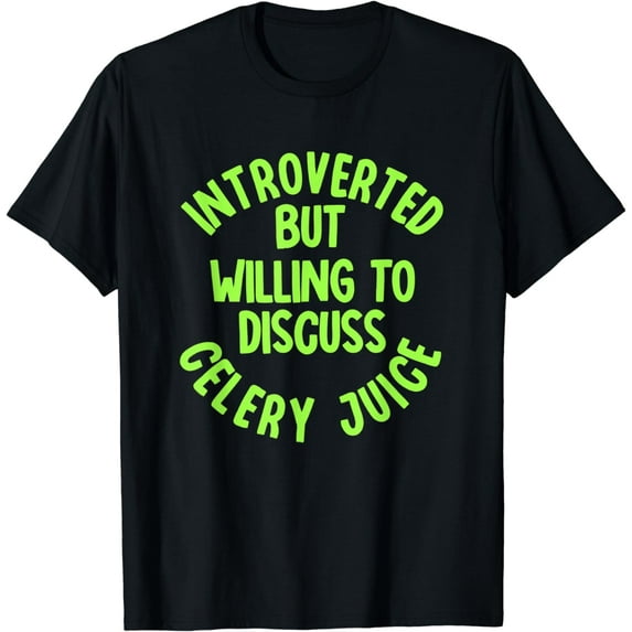 Celery Juice Vegan Introverted Vegetable Vegetarian T-Shirt