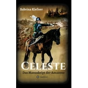 Celeste Das Manuskript der Amazone, Hardcover