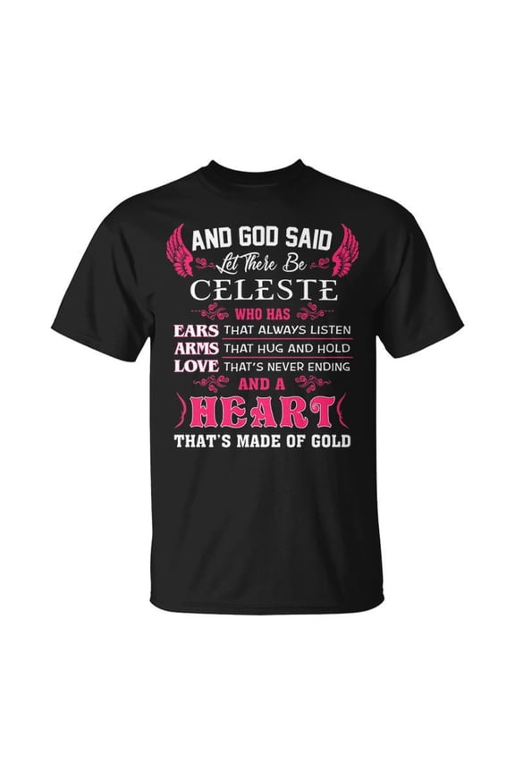 Celeste Name And God Said Let There Be Celeste TShirt