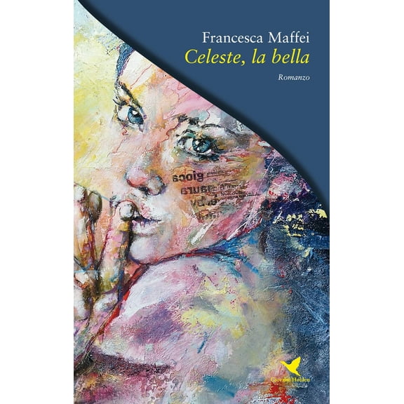 Francesca Maffei Celeste, la bella (Hardcover)