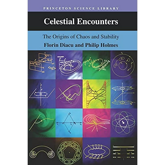 Pre-Owned Celestial Encounters: The Origins of Chaos and Stability (Paperback) 0691005451 9780691005454