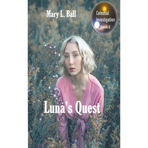 Celestial Investigation Luna's Quest, Book 2, (Paperback)