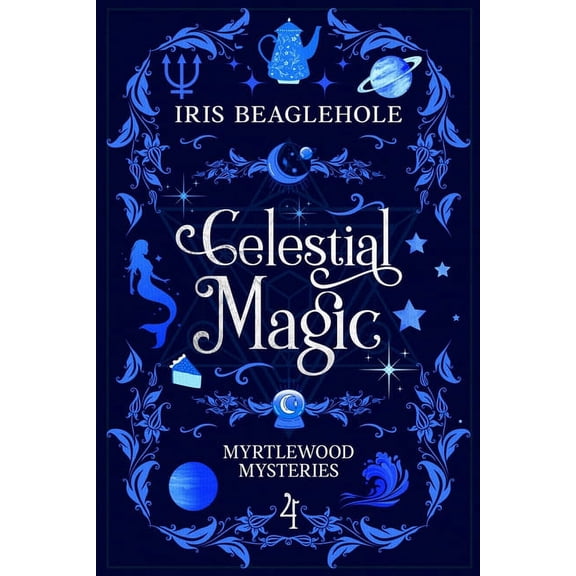 Celestial Magic: Myrtlewood Mysteries Book 4, (Paperback)