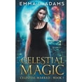 thumbnail image 1 of Celestial Marked Celestial Magic, Book 1, (Paperback), 1 of 1