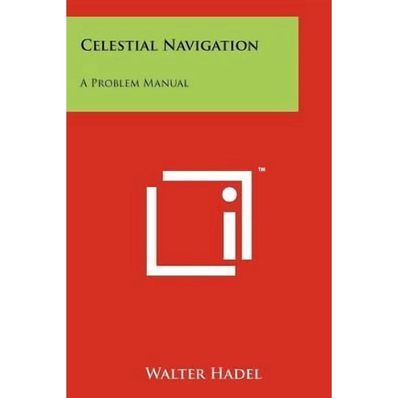 Celestial Navigation : A Problem Manual