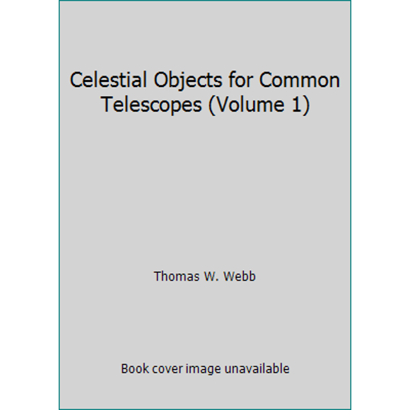 Pre-Owned Celestial Objects for Common Telescopes (Paperback) 0486209172 9780486209173