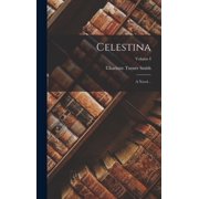 Celestina A Novel ..; Volume I, Hardcover