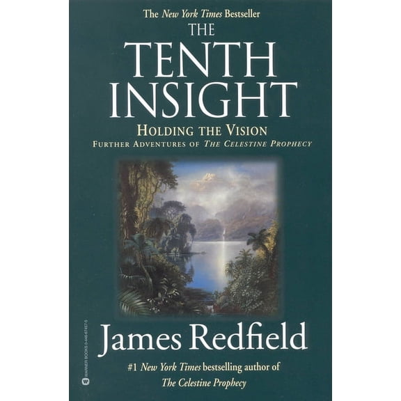 Celestine Prophecy The Tenth Insight: Holding the Vision, (Paperback)