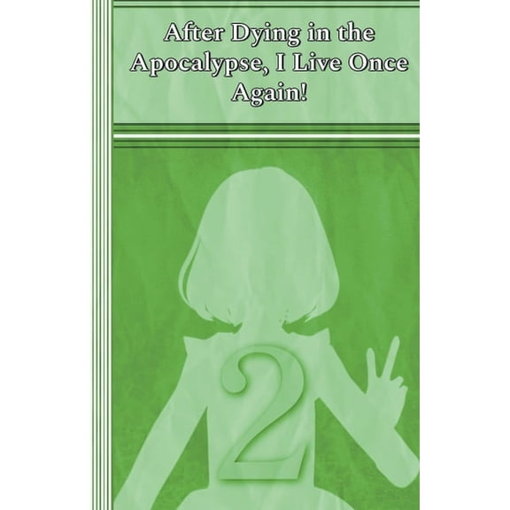 Celia: After Dying in the Apocalypse, I  Celia: After Dying in the Apocalypse, I Live Once Again!, Book 2, (Paperback)