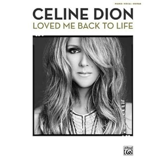 Pre-Owned Celine Dion -- Loved Me Back to Life : Piano/Vocal/Guitar (Paperback) 9781470614140