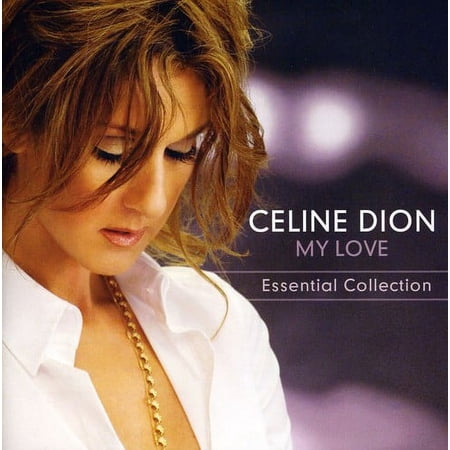 Celine Dion - My Love Essential Collection - Music & Performance - CD