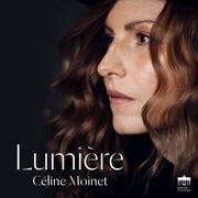 Celine Moinet - Lumiere - Music & Performance - CD