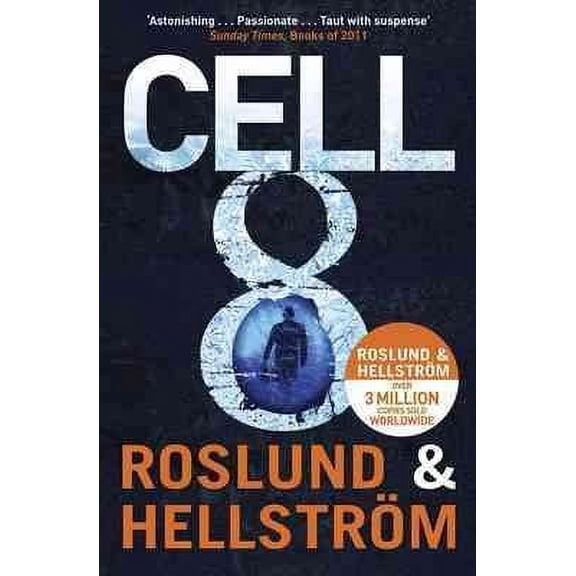 Cell 8: Ewert Grens 3 (Paperback) by Anders Roslund, Börge Hellström, Kari Dickson