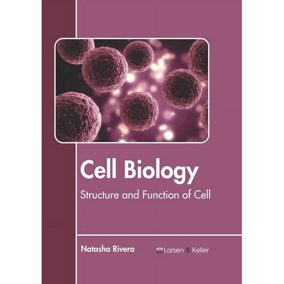Cell Biology: Structure and Function of Cell, (Hardcover)