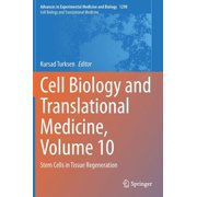 Cell Biology and Translational Medicine, Volume 10 Stem Cells in Tissue Regeneration, Hardcover