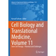 Cell Biology and Translational Medicine, Volume 11 Stem Cell Therapy - Potential and Challenges, Paperback