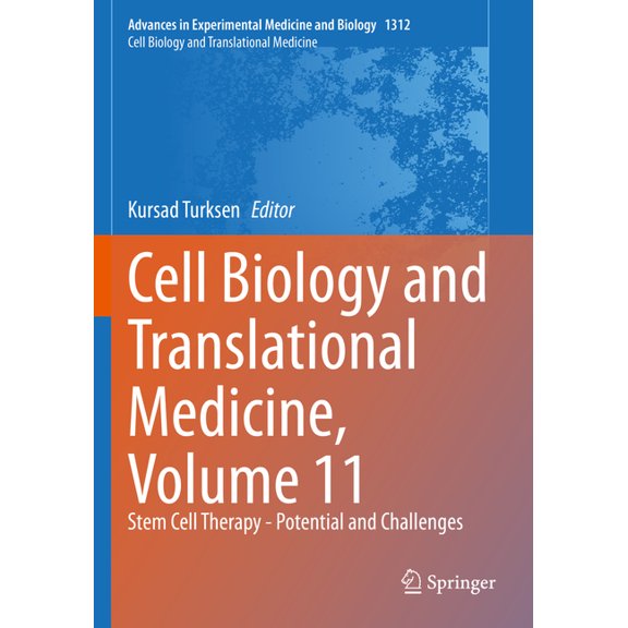 Cell Biology and Translational Medicine, Volume 11: Stem Cell Therapy - Potential and Challenges, (Paperback)