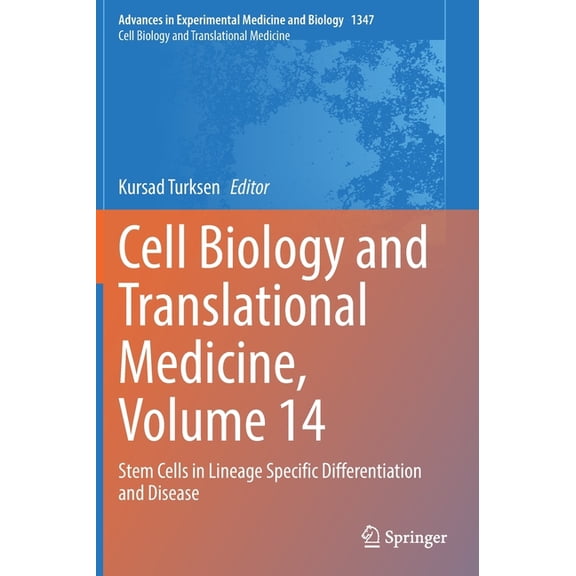 Cell Biology and Translational Medicine, Volume 14: Stem Cells in Lineage Specific Differentiation and Disease, (Hardcover)