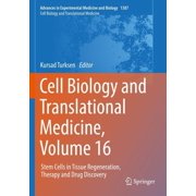 Cell Biology and Translational Medicine, Volume 16 Stem Cells in Tissue Regeneration, Therapy and Drug Discovery, Paperback