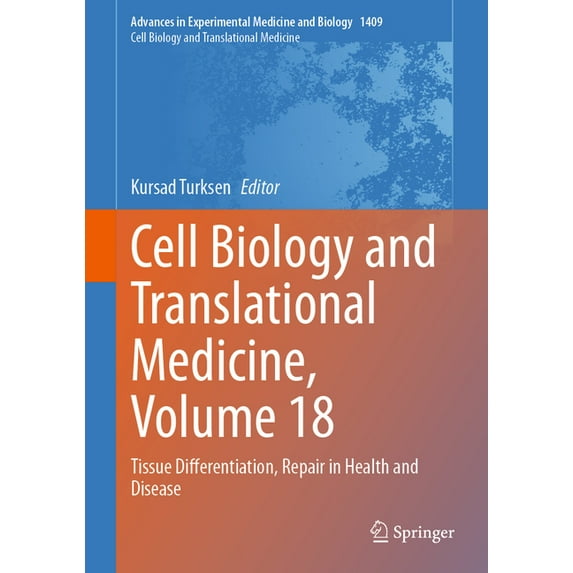 Cell Biology and Translational Medicine, Volume 18: Tissue Differentiation, Repair in Health and Disease, (Hardcover)