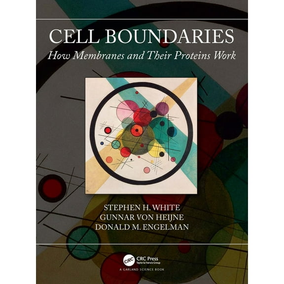 Cell Boundaries: How Membranes and Their Proteins Work, (Paperback)