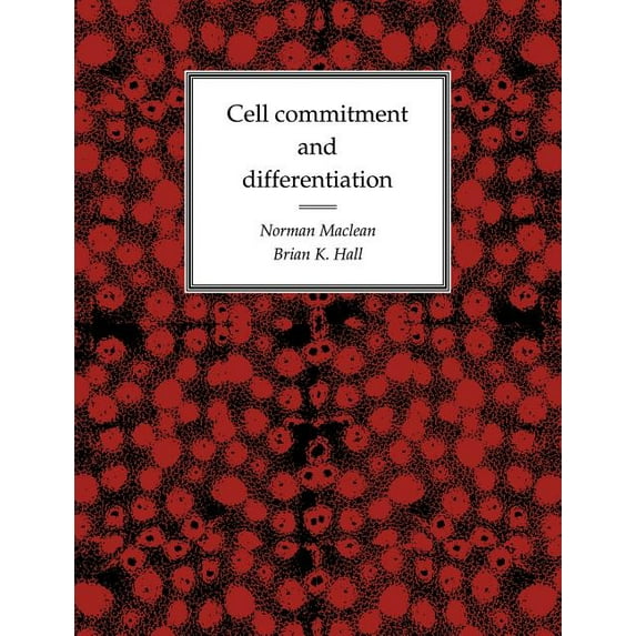 Cell Commitment and Differentiation, (Paperback)
