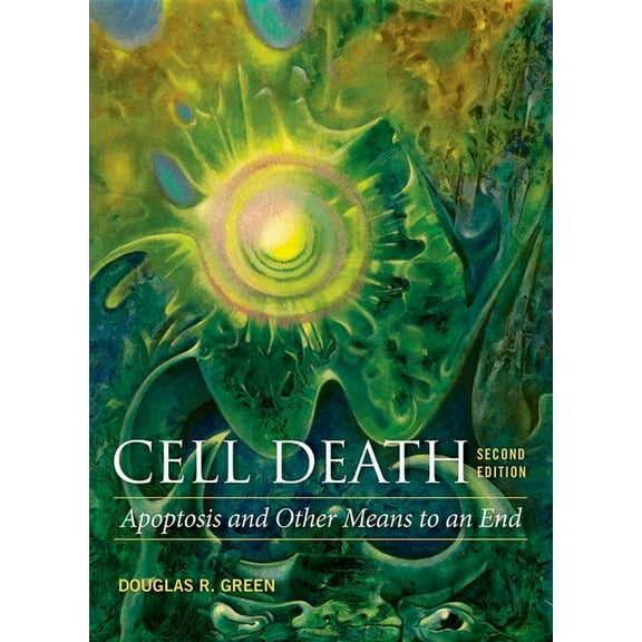 Cell Death: Apoptosis and Other Means to an End, Second Edition, (Paperback)