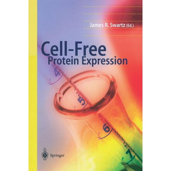 Cell-Free Protein Expression, (Paperback)